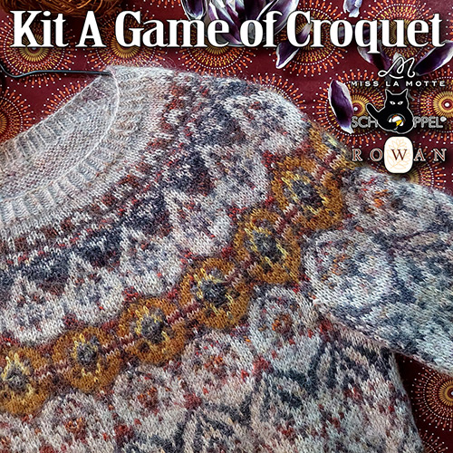 km240 Pattern A Game of Croquet by Rachel Illsley with Miss La Motte, Schoppel-Wolle, Rowan, Schoppel-Wolle, Rowan