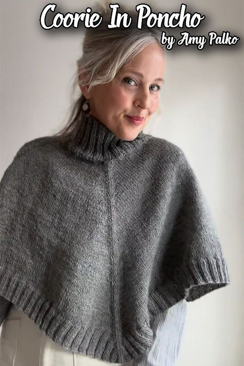 km250 Pattern Coorie In Poncho by Amy Palko